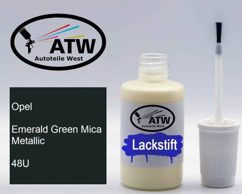 Opel, Emerald Green Mica Metallic, 48U: 20ml Lackstift, von ATW Autoteile West.